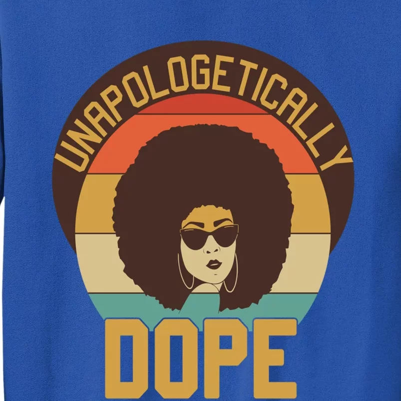 Unapologetically Dope Black Afro Hair Retro Gift Sweatshirt