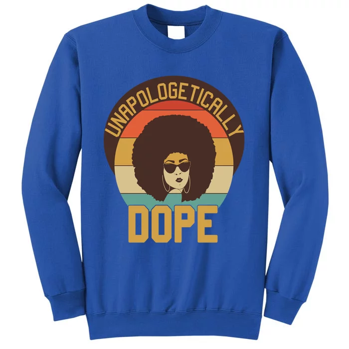 Unapologetically Dope Black Afro Hair Retro Gift Sweatshirt