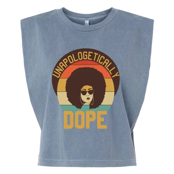 Unapologetically Dope Black Afro Hair Retro Gift Garment-Dyed Women's Muscle Tee