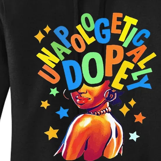 Unapologetically Dope bhm frican American Women's Pullover Hoodie