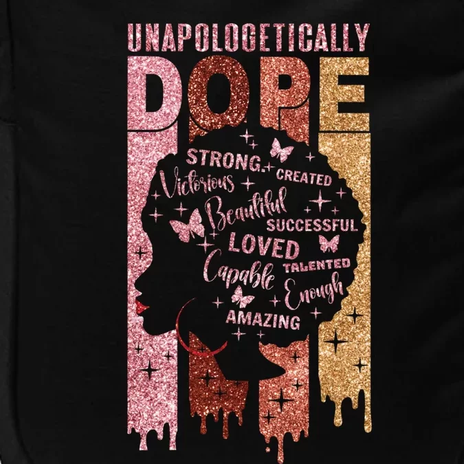 Unapologetically Dope Black History Month African American Great Gift Impact Tech Backpack