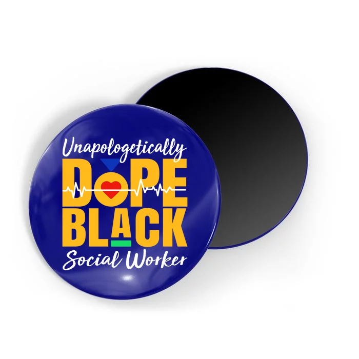 Unapologetically Dope Black Social Worker Juneteenth Cool Gift Magnet