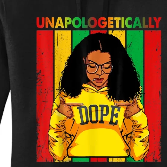 Unapologetically Dope Black Pride Melanin African American Women's Pullover Hoodie