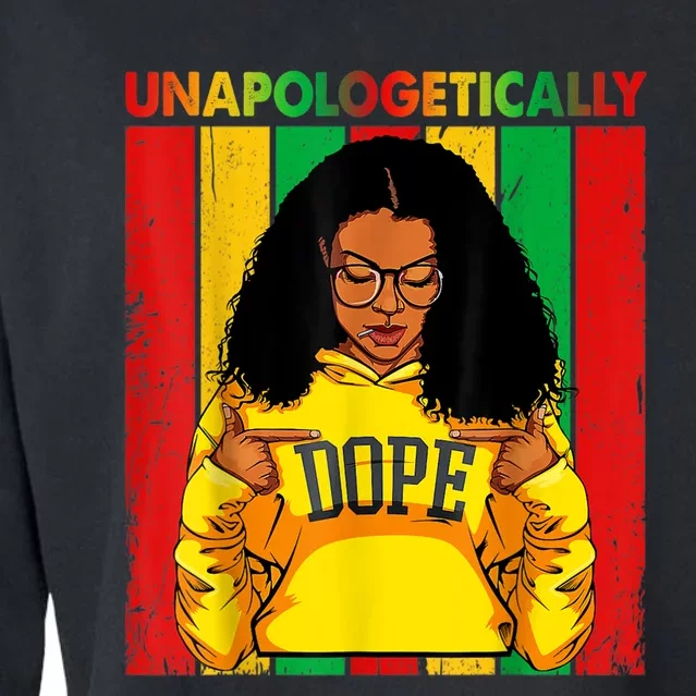 Unapologetically Dope Black Pride Melanin African American Cropped Pullover Crew