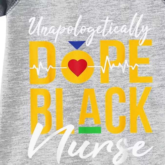 Unapologetically Dope Black Nurse Black History Month Nurse Infant Baby Jersey Bodysuit