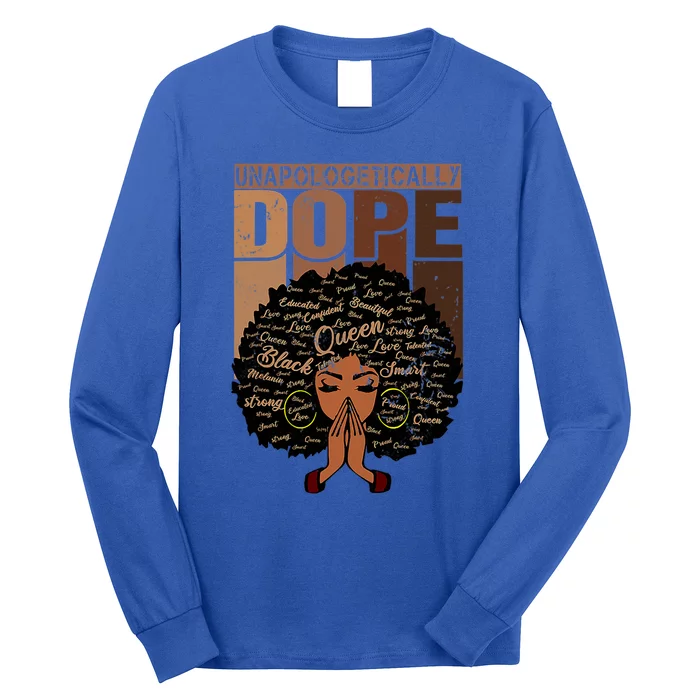 Unapologetically Dope Black Afro Black History Febuary Gift Long Sleeve Shirt