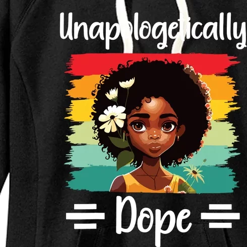 Unapologetically Dope Black Afro Girl Black History Month Women's Fleece Hoodie