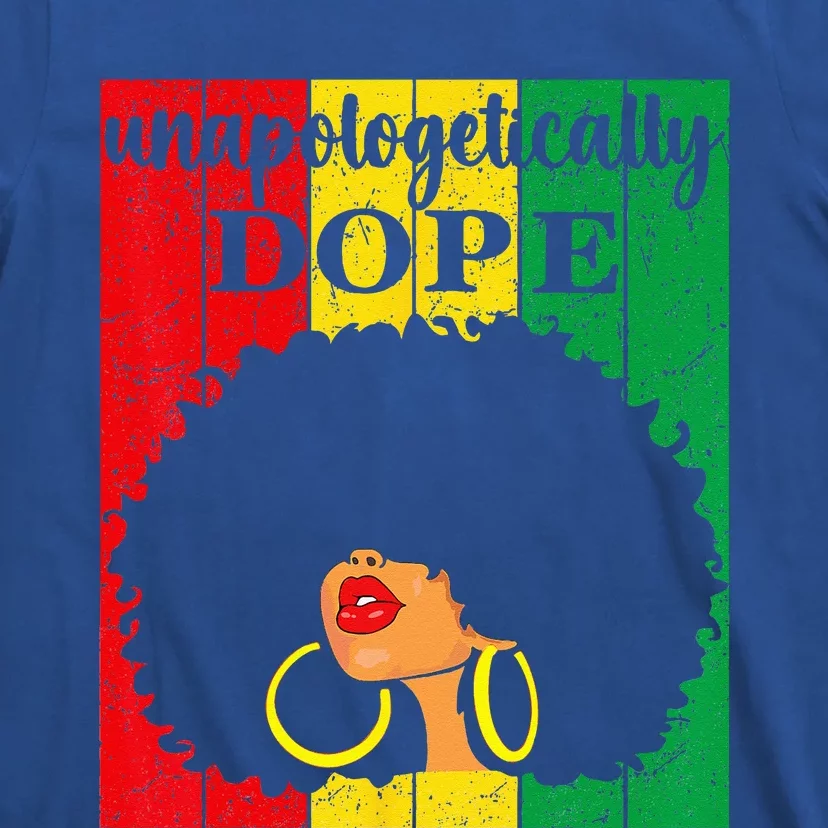 Unapologetically Dope Black History Month Juneteenth T-Shirt