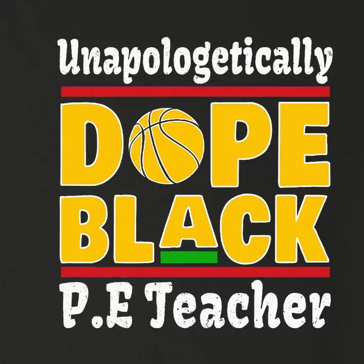 Unapologetically Dope Black PE Teacher Black History Month Toddler Long Sleeve Shirt