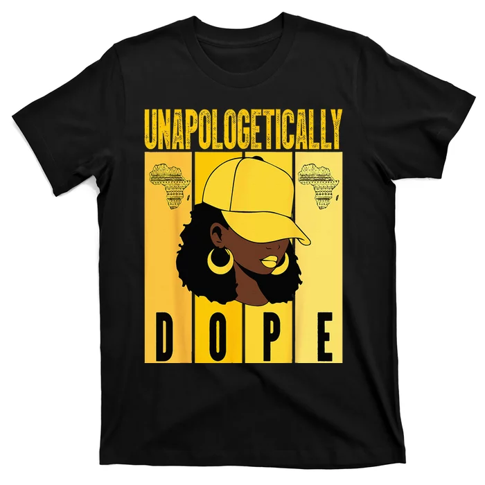 Unapologetically Dope Black History Month African American T-Shirt