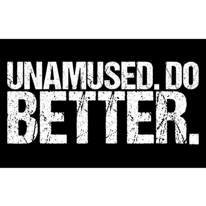 Unamused Do Better Funny Sarcastic Bumper Sticker