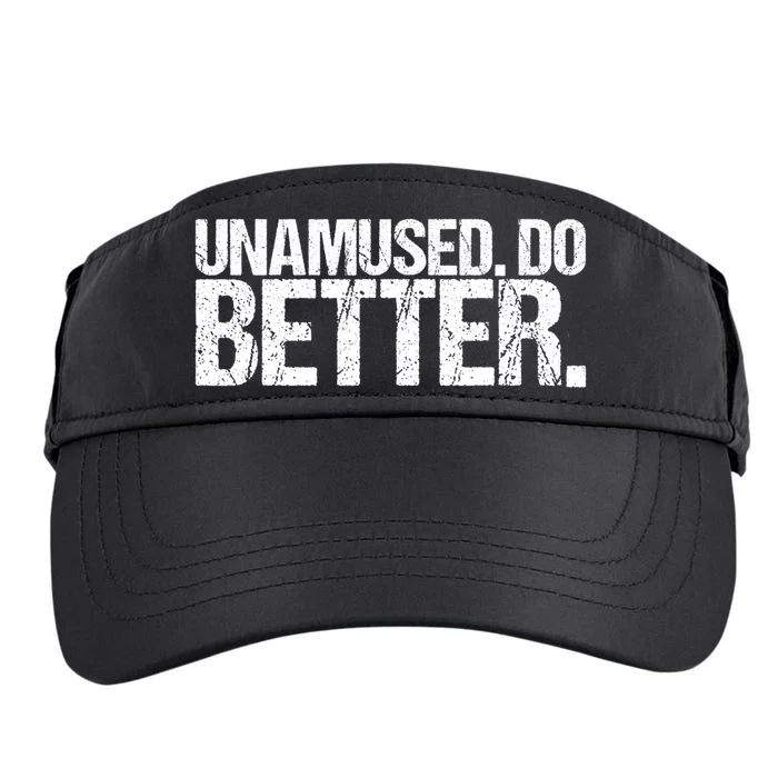 Unamused Do Better Funny Sarcastic Adult Drive Performance Visor