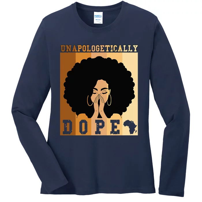 Unapologetically Dope Black History Month African American Ladies Long Sleeve Shirt