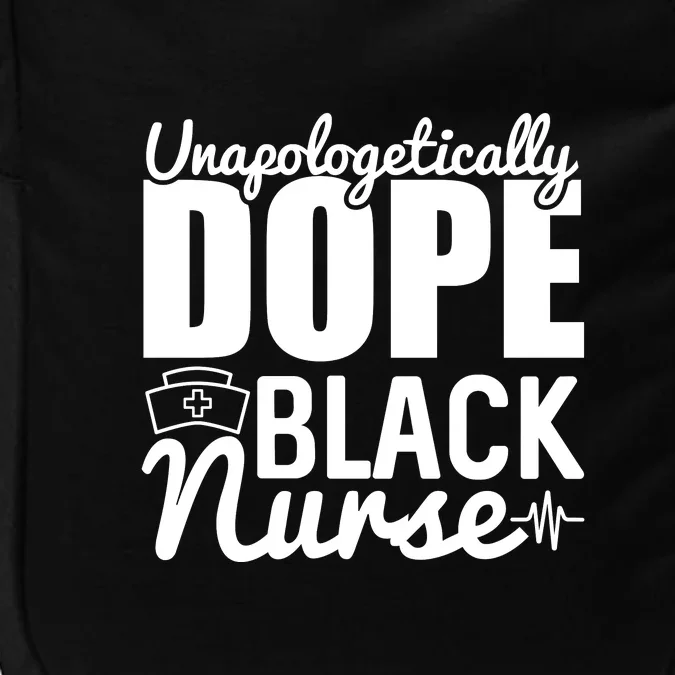 Unapologetically Dope Black Nurse Black History Month African American Impact Tech Backpack