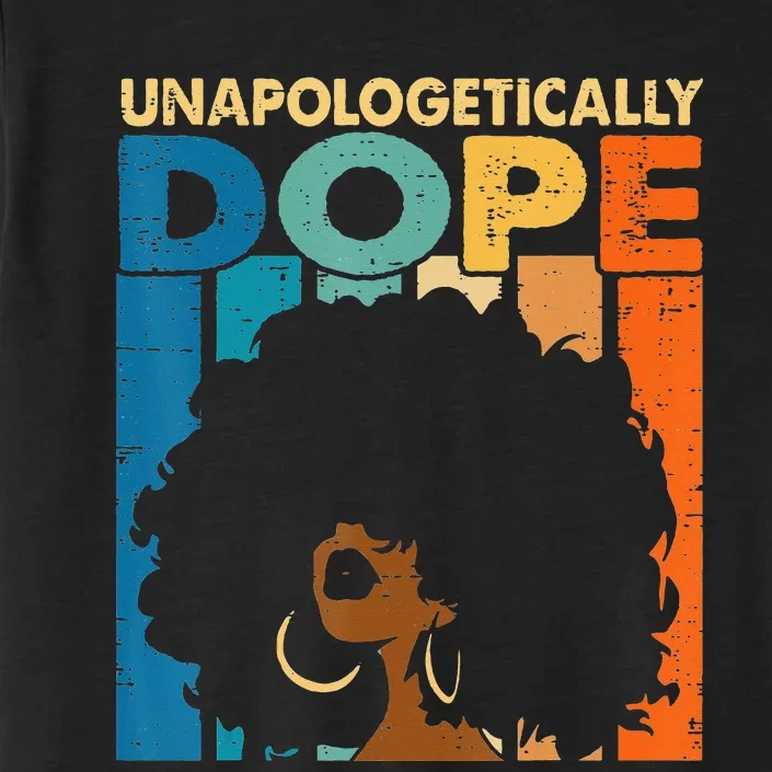 Unapologetically Dope Black Pride Melanin African American ChromaSoft Performance T-Shirt