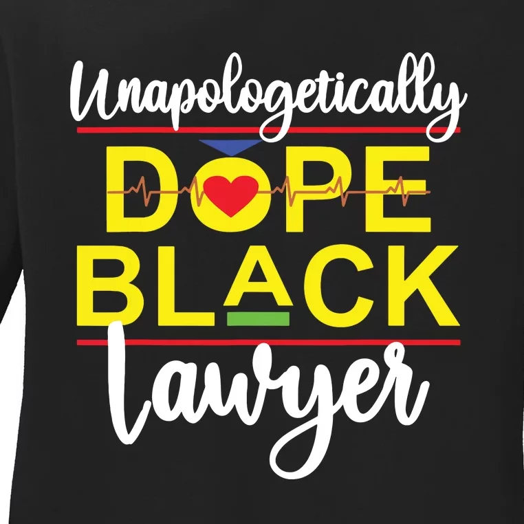 Unapologetic Dope Black Lawyer African American Melanin Ladies Long Sleeve Shirt