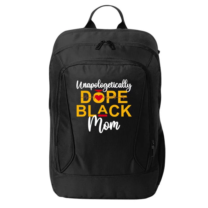 Unapologetic Dope Black Mom African American Gift City Backpack