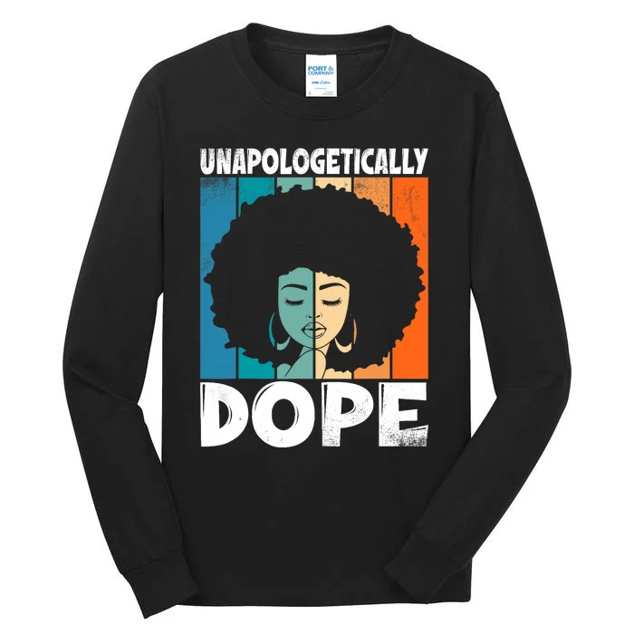 Unapologetically Dope Black History Month African American Tall Long Sleeve T-Shirt