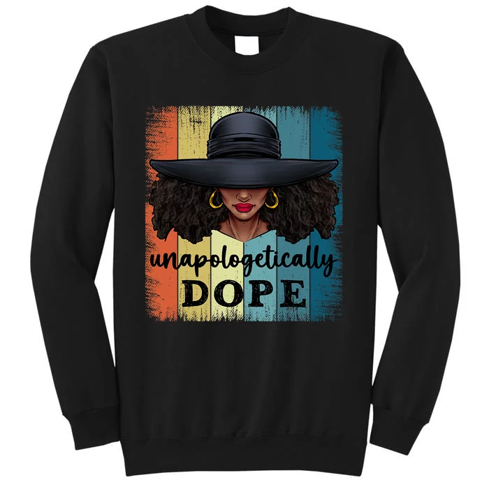 Unapologetically Dope Black History African American Ladies Sweatshirt