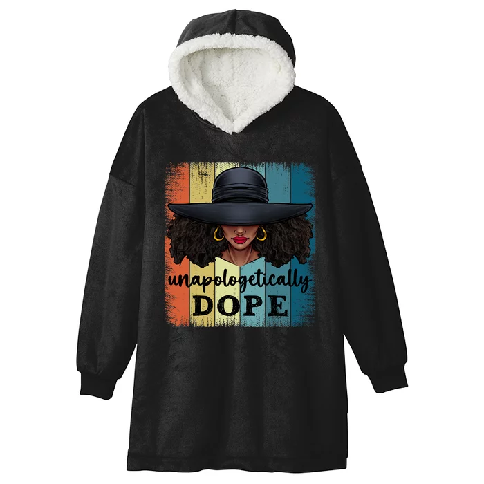 Unapologetically Dope Black History African American Ladies Hooded Wearable Blanket