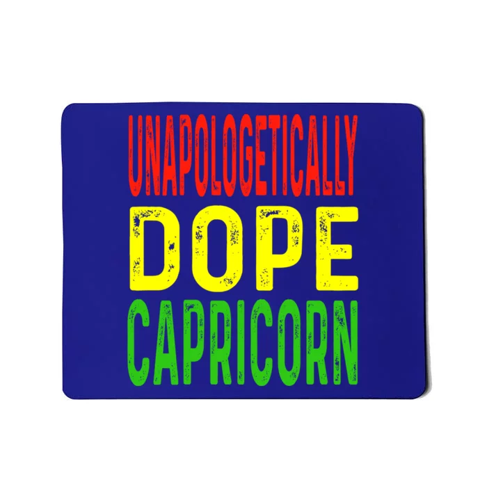 Unapologetically Dope Capricorn Astrology Astrological Sign Cool Gift Mousepad