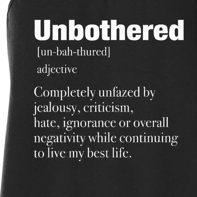 Unbothered Definition Confident Woman Mood Women's Racerback Tank