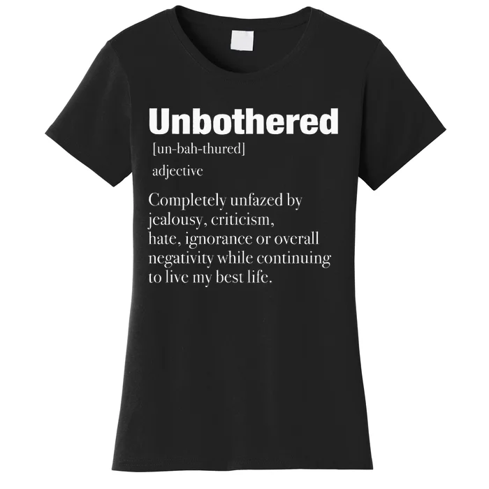 Unbothered Definition Confident Woman Mood Women's T-Shirt