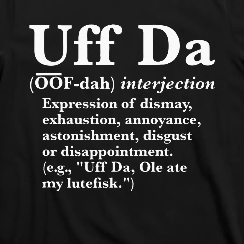 Uff Da Definition T-Shirt