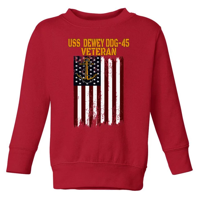 Uss Dewey Ddg 45 Destroyer Veterans Day Toddler Sweatshirt