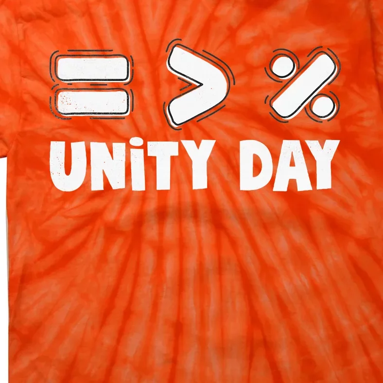 Unity Day Equality Is Greater Than Division Awareness Orange Tie-Dye T-Shirt