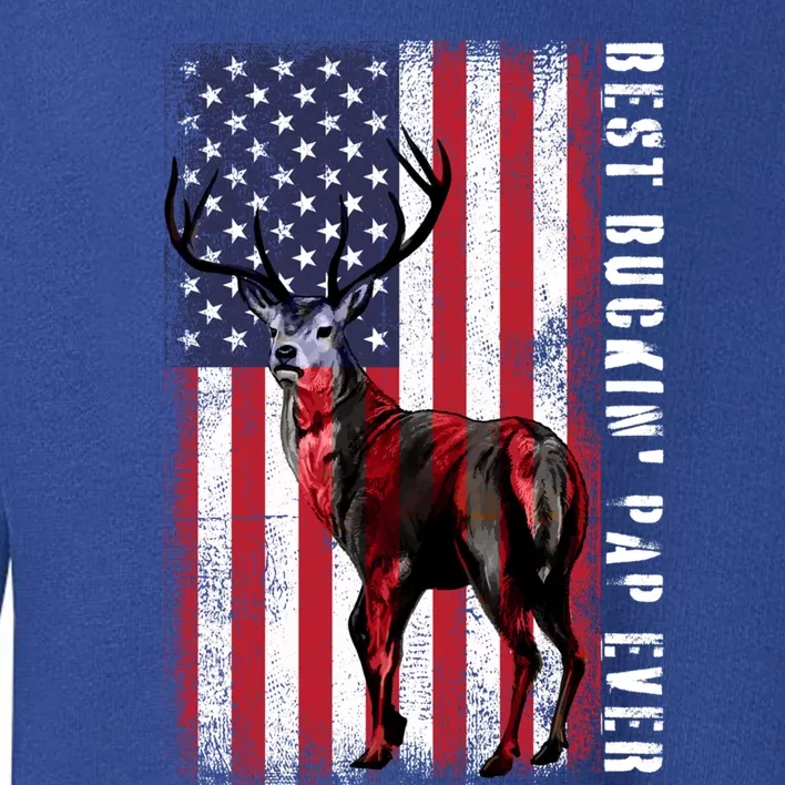 Usa Distressed Flag Best Buckin Pap Deer Hunting Fathers Day Gift Toddler Sweatshirt