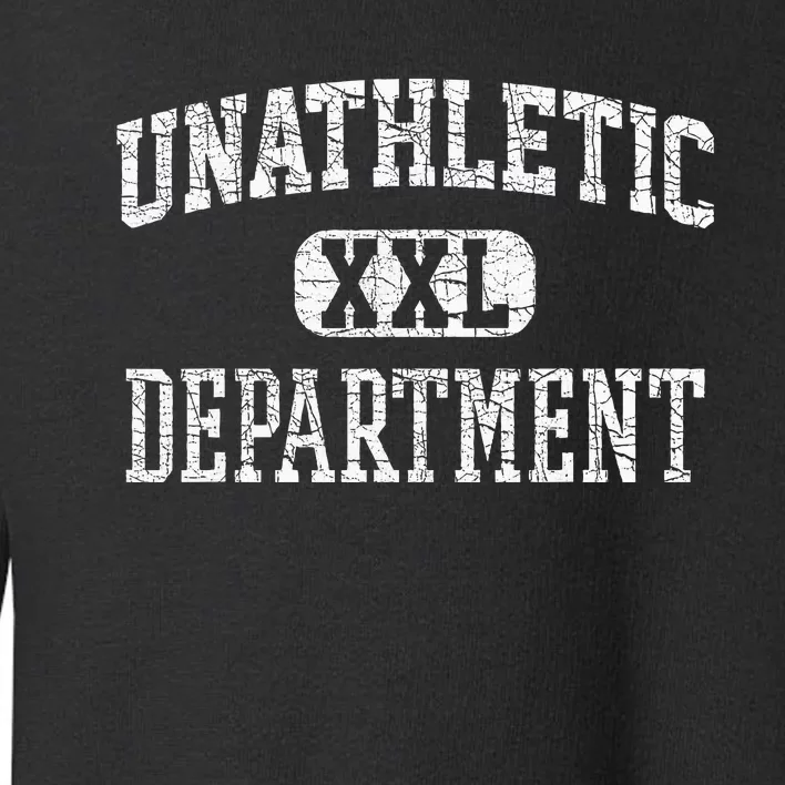 Unathletic Department Funny Sports Humor Wife Gym Girlfriend Toddler Sweatshirt