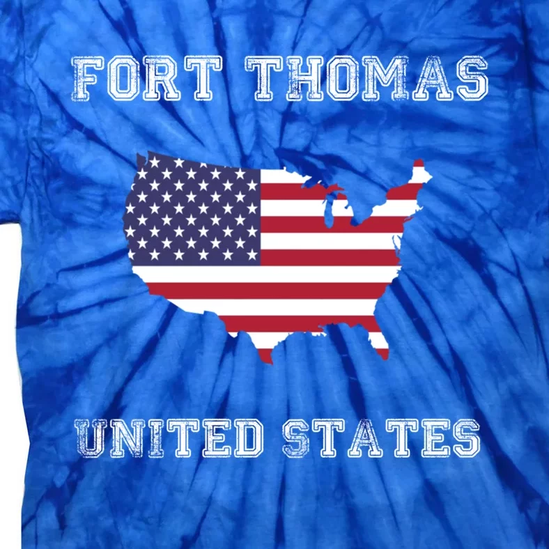 Usa Distressed Flag Fort Thomas Pride Gift Tie-Dye T-Shirt