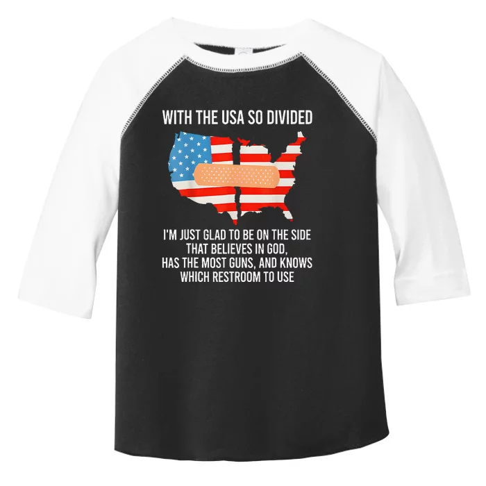 Usa Divided IM Just Glad To Be On The Side Believes In God Toddler Fine Jersey T-Shirt