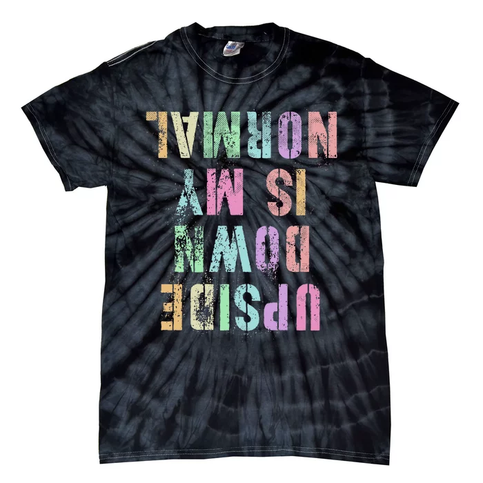 Upside Down Is My Normal Gymnastics Tumbling Gymnast Tie-Dye T-Shirt