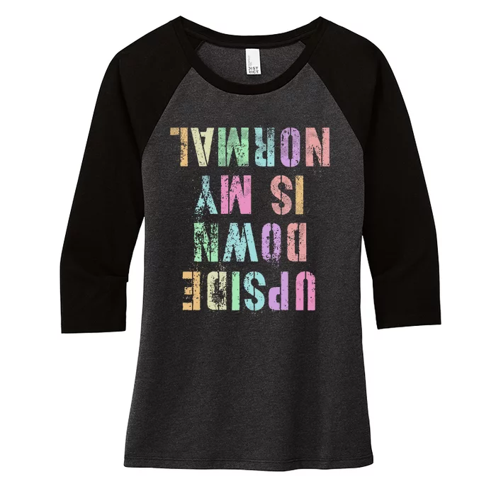 Upside Down Is My Normal Gymnastics Tumbling Gymnast Women's Tri-Blend 3/4-Sleeve Raglan Shirt