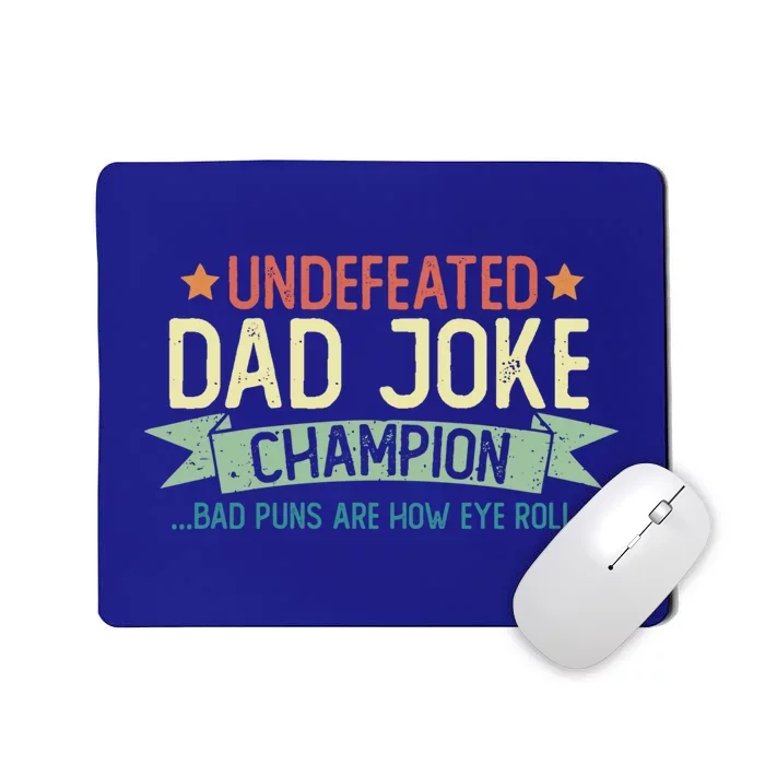 Undefeated Dad Joke Champion Funny Bad Puns Fathers Day Gift Funny Gift Mousepad