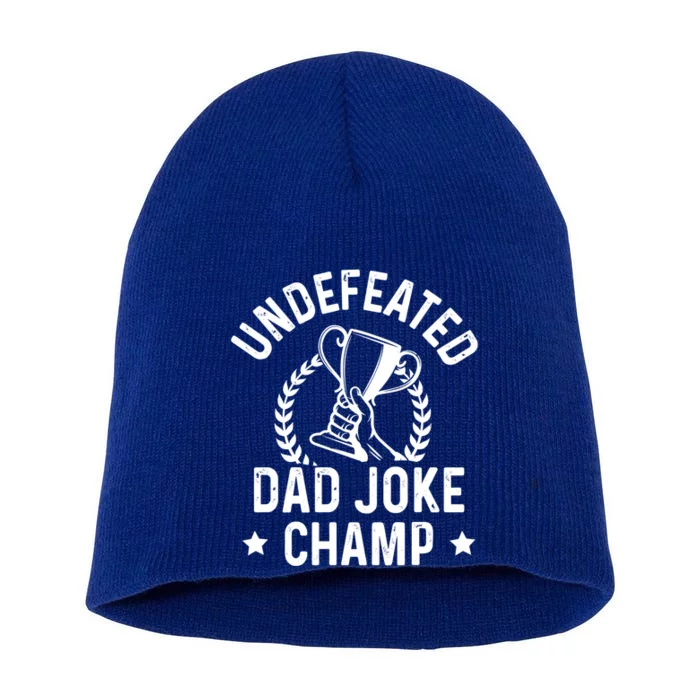 Undefeated Dad Joke Champion Funny Fathers Day Saying Quote Gift Short Acrylic Beanie