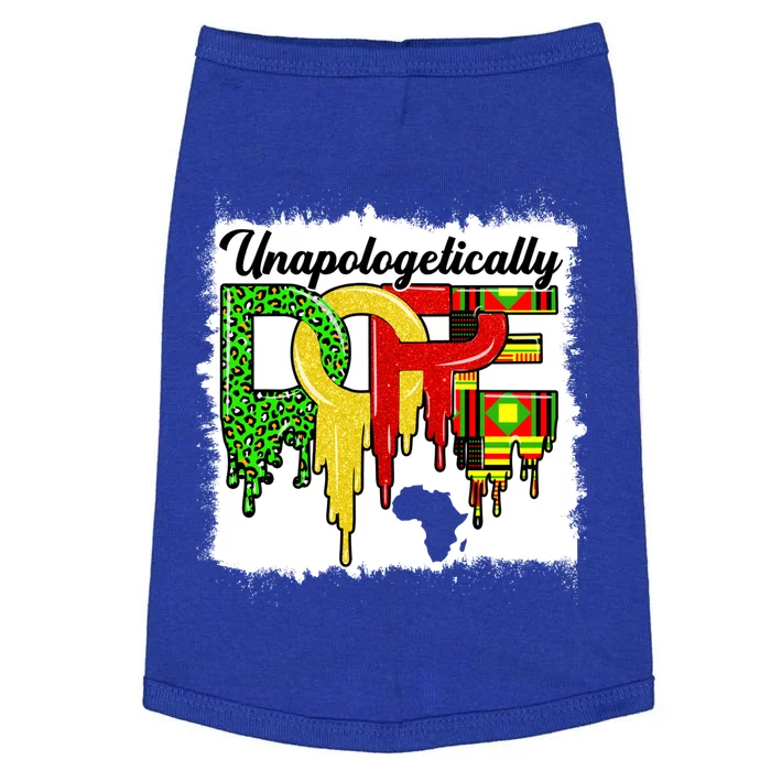 Unapologetically Dope Juneteenth Black History Month African Gift Doggie Tank