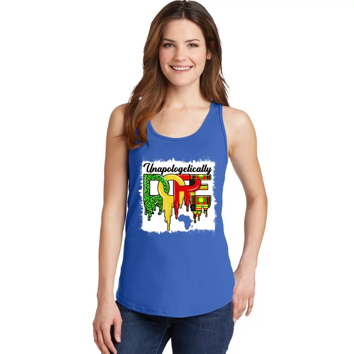 Unapologetically Dope Juneteenth Black History Month African Gift Ladies Essential Tank