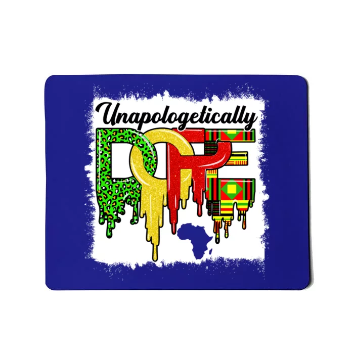 Unapologetically Dope Juneteenth Black History Month African Gift Mousepad