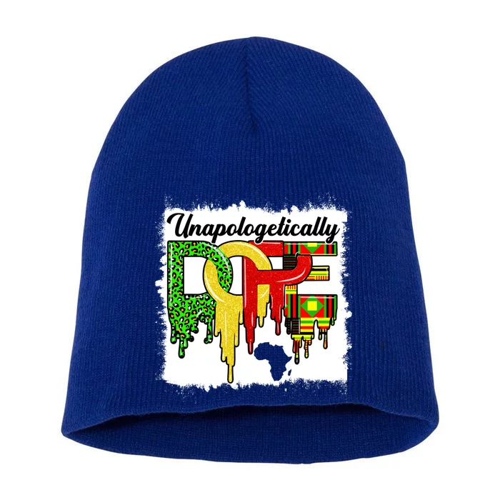 Unapologetically Dope Juneteenth Black History Month African Gift Short Acrylic Beanie