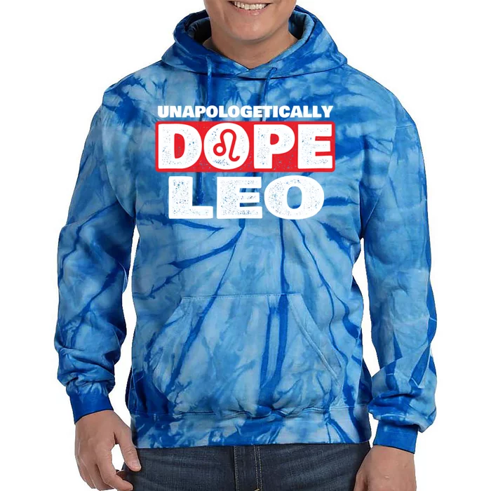 Unapologetically Dope Leo Zodiac Sign Horoscope Gift Tie Dye Hoodie