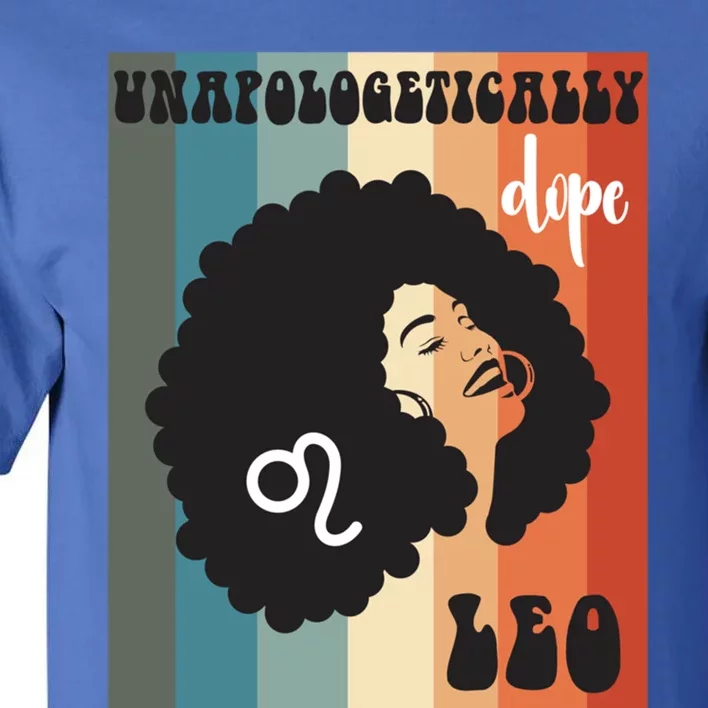 Unapologetically Dope Leo Black Zodiac Retro Groovy Gift Tall T-Shirt