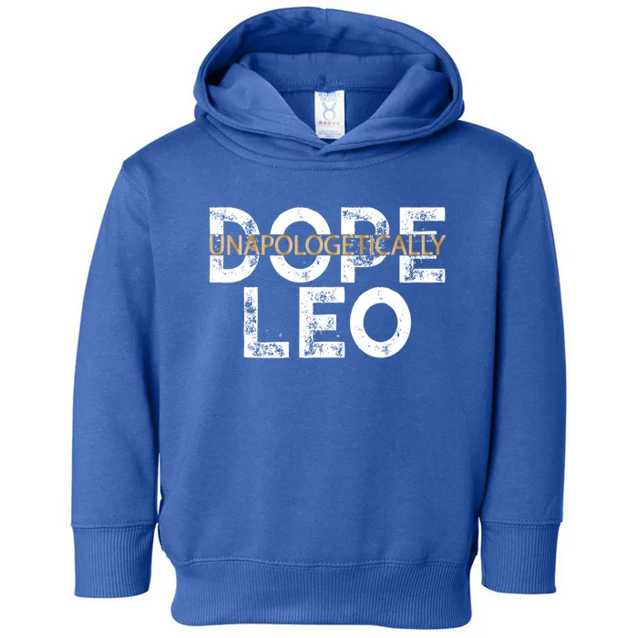 Unapologetically Dope Leo Gift Toddler Hoodie