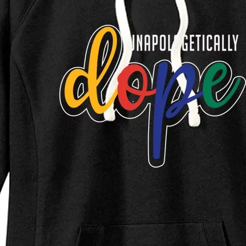 Unapologetically Dope Melanin Poppin Gift Women's Fleece Hoodie