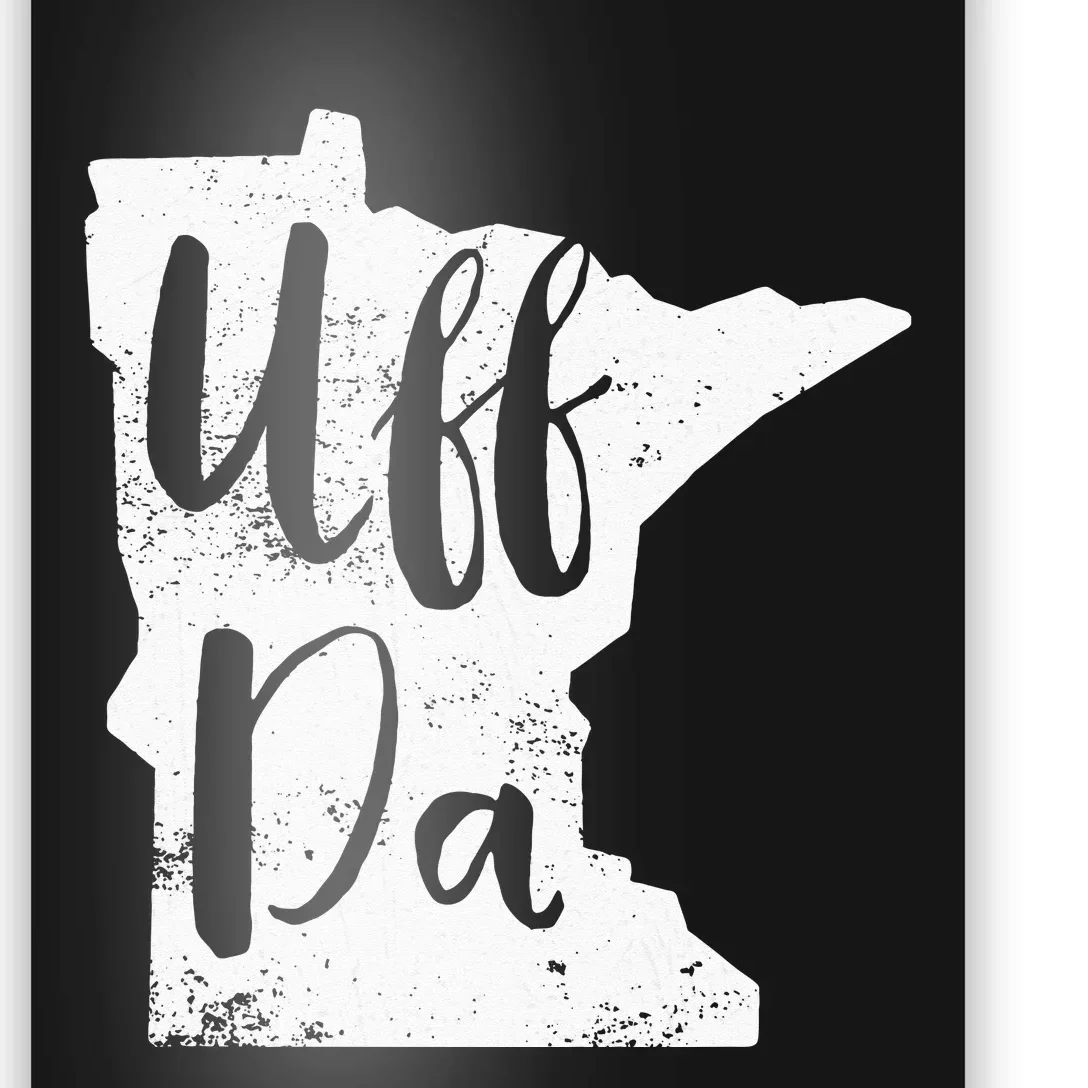 Uff Da Minnesota Map Funny Distressed Poster