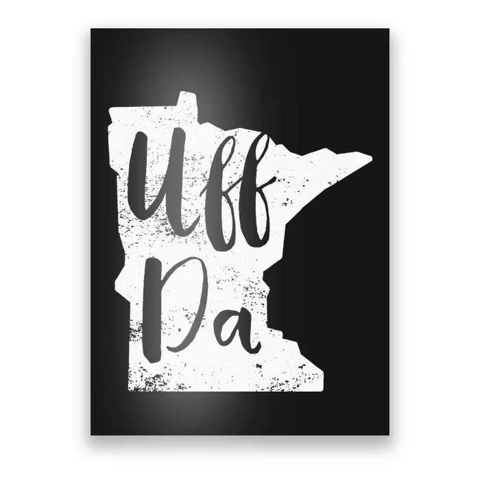 Uff Da Minnesota Map Funny Distressed Poster