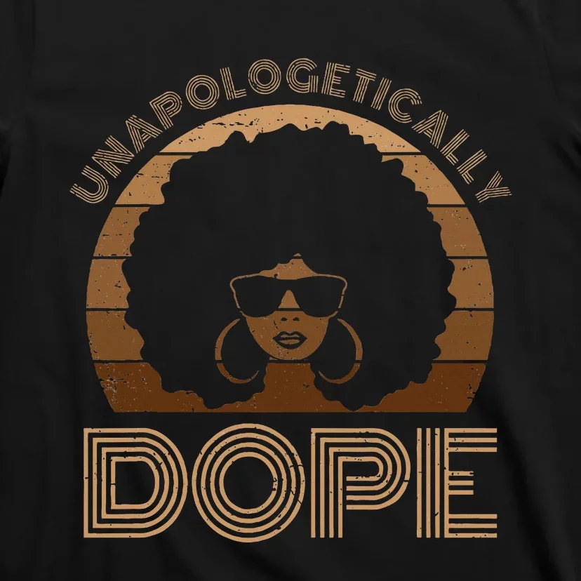 Unapologetically Dope Melanin Afro Queen T-Shirt