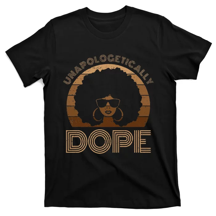 Unapologetically Dope Melanin Afro Queen T-Shirt